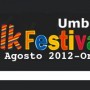 Al via l’Umbria Folk Festival 2012